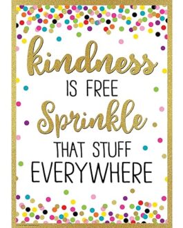 Teacher Created Resources Kindness is Free Sprinkle That Stuff Everywhere Positive Poster